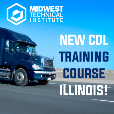 Midwest Technical Institute Now Offering CDL Training in Illinois