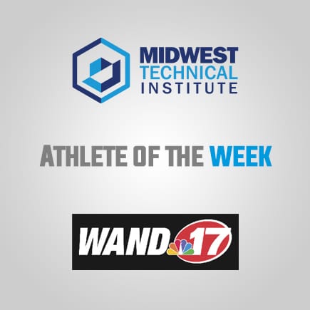 WAND’s Athlete of the Week Sponsored by Midwest Technical Institute