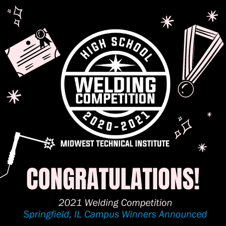 Midwest Technical Institute High School Welding Competition Awards Scholarships to Springfield Seniors