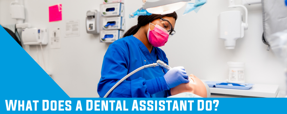 What Does a Dental Assistant Do?